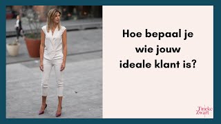 Business Tips Hoe Bepaal Je Wie Jouw Ideale Klant Is?
