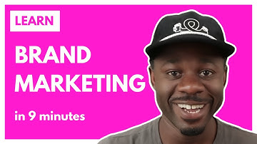 Brand Marketing 101: Explained in 9 Minutes