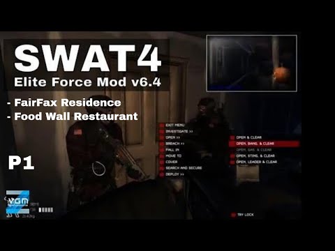 SWAT 4 TSS: Elite Force mod V6.4 Part 1: Fairfax and Food Wall Raid