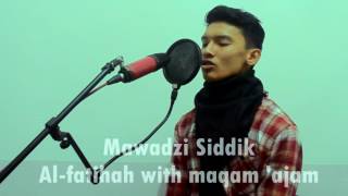 DownloadMawadzi Siddik ( Al-fatihah maqam 'ajam) MP3 MP4 Mawadzi Siddik ( Al-fatihah maqam 'ajam)