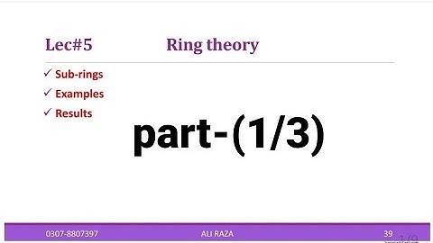 Ring theory lec#5(1/3) Subring of a ring