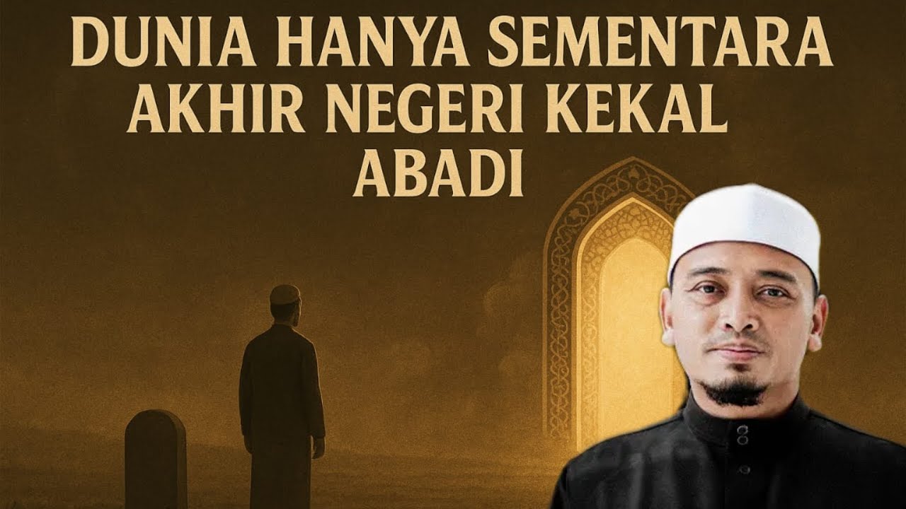 Dunia hanya sementara, akhirat negeri kekal abadi • UWA #ceramah #kuliah #akhirat #syurga 