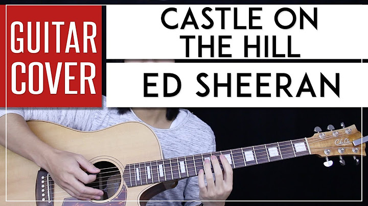 Castle on the Hill Guitar version - Guitar performance video thumbnail