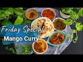 Another srilankan friday special lunch mango curry eggplant curry dhall potato aviyal ghee rice