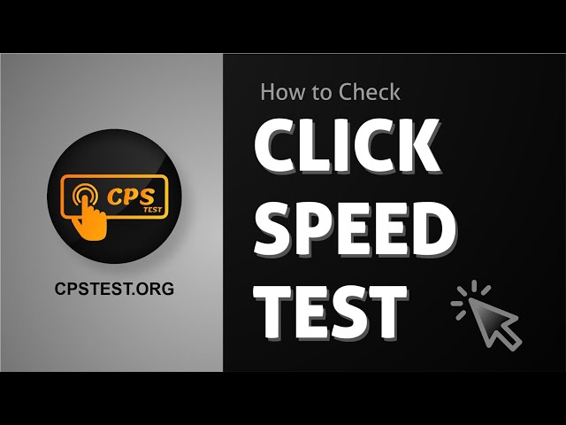 CPS Test - Understanding CPS and Improving your Speed