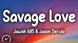 Jason Derulo & Jawsh 685 - Savage Love (Lyrics) Resimi