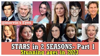 Stars in 2 Seasons: Stunning ages in 2023