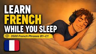 Download Lagu Learn French While You Sleep | 3500 French Phrases (B1–C1) Download Lagu Learn French While You Sleep | 3500 French Phrases (B1–C1)