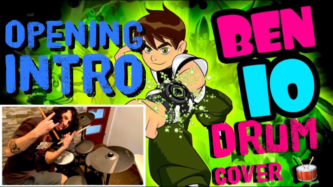 Ben 10 Opening Latino - DRUM COVER - Intro Serie