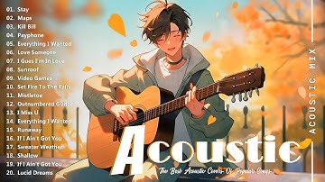 Thumbnail of Best Acoustic Cover - Chill Acoustic Love Songs Playlist 2024 - Acoustic Guitar Songs Of All Time
