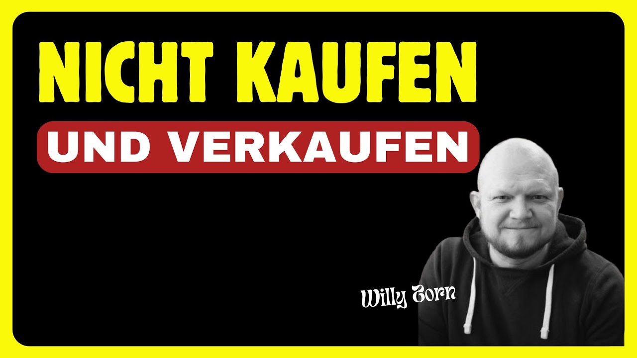 Nicht kaufen und verkaufen I Willy Zorn