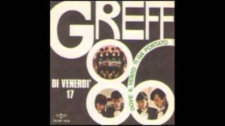 Video thumbnail of "GREFF 86 - DI VENERDI' 17 - DOVE IL VENTO TI HA PORTATO"