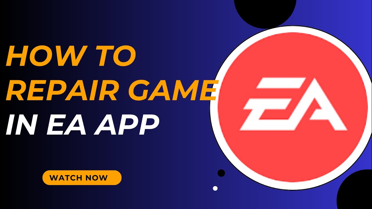 EA App Tips: Repair Games Quickly and Easily - Here's How - 2025 - YouTube