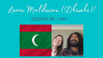 Learn Maldivian (Dhivehi) - Lesson 69: I am...
