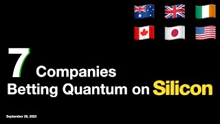 7 Companies Betting Quantum on Silicon /Quantum Computing /Intel /INTC /量子コンピューティング #quantum