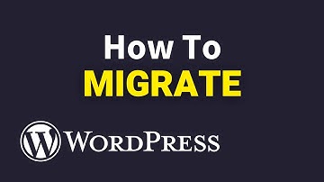 How to Migrate a WordPress Website (New Hosting & Domain)