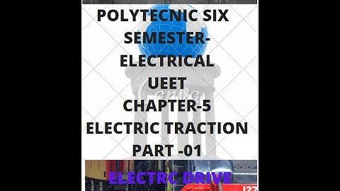 #UEET Electric Traction- CHAPTER-5| PART -1 TOP Question  Objective -50 |#ELECTRC DRIVE✒️हिंदी