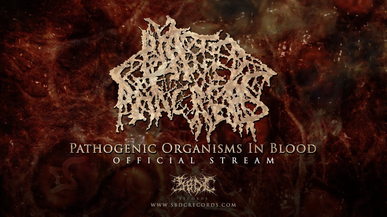 Blasted Pancreas - Pathogenic Organisms In Blood (2022)