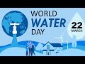 World water day  water pollution importance and conservation of water