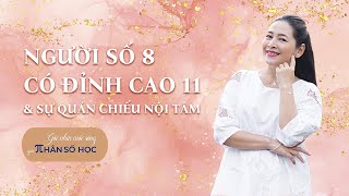 NGƯỜI SỐ 8 CÓ ĐỈNH CAO 11 & SỰ QUÁN CHIẾU NỘI TÂM