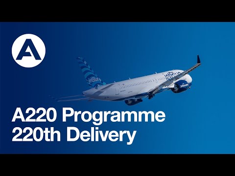 A220 Programme - 220th delivery