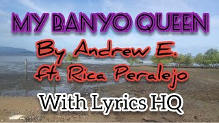 My Banyo Queen (Ah-Ah, Umh-Umh)Song by Andrew E. ft. Rica Peralejo With Lyrics HQ audio!!!!