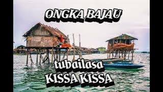 LAGU BAJAU | tubailasa | kissa kissa
