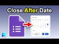 How To Close Google Form Responses After a Specific Date (Step By Step)