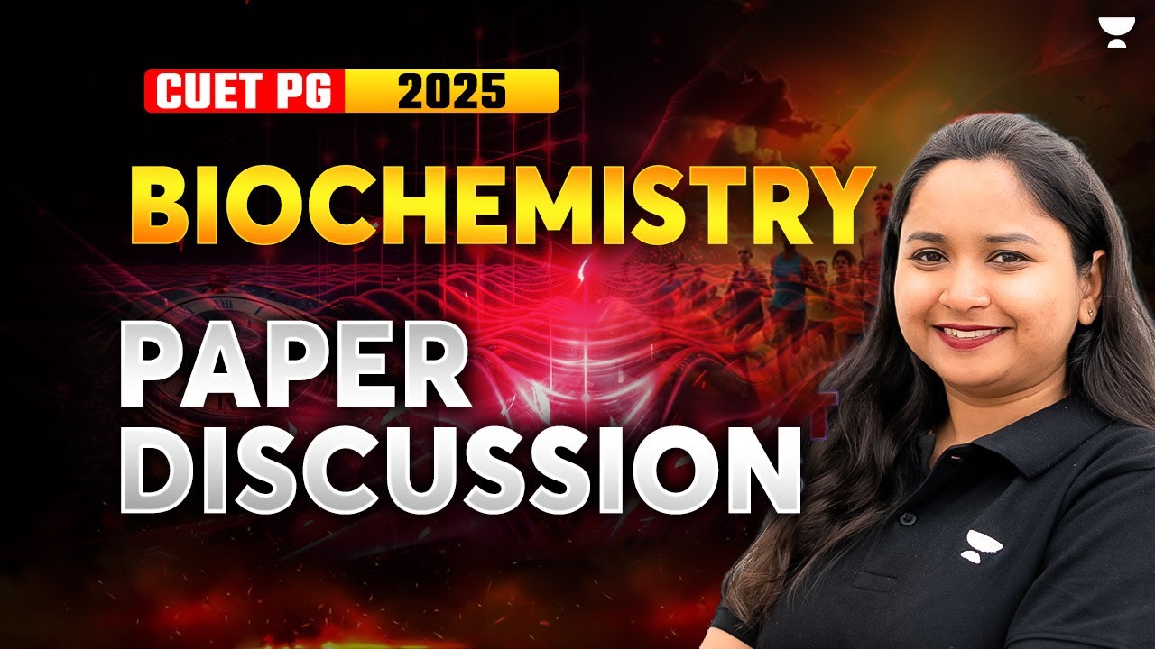 CUET PG 2025 Complete Paper Discussion | Biochemistry Paper Discussion ...