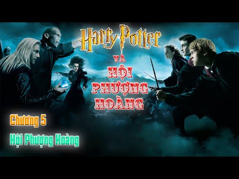 Harry Potter và Hội Phượng Hoàng - Chương 5 - Hội Phượng Hoàng - J.K. Rowling||🎧Truyện Audio🎧