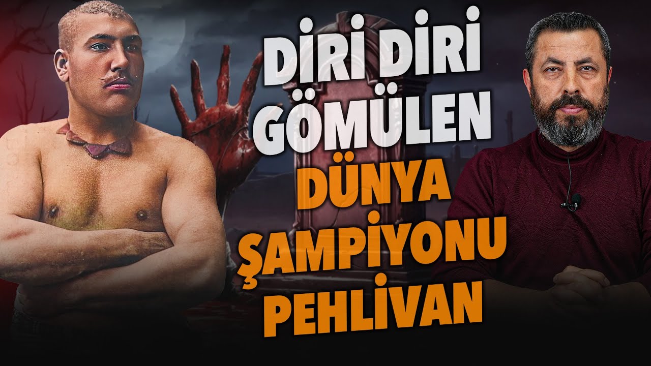 DİRİ DİRİ GÖMÜLEN OSMANLI PEHLİVANI | Ahmet Anapalı