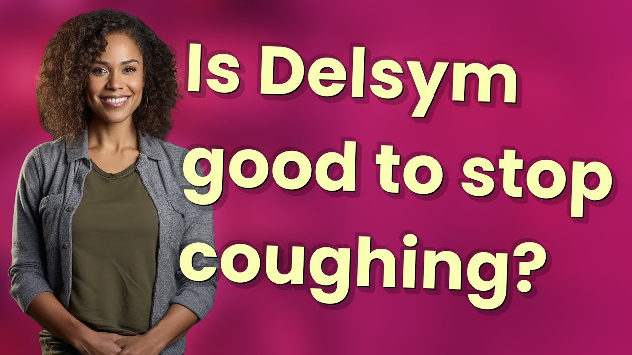 Is Delsym good to stop coughing?