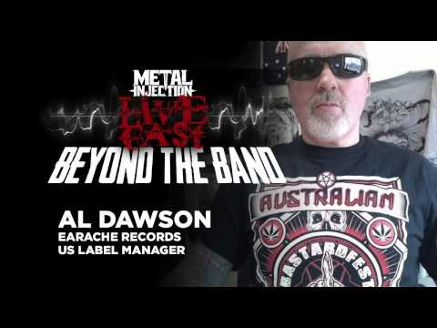EARACHE RECORDS' Al Dawson Beyond The Band | Metal Injection