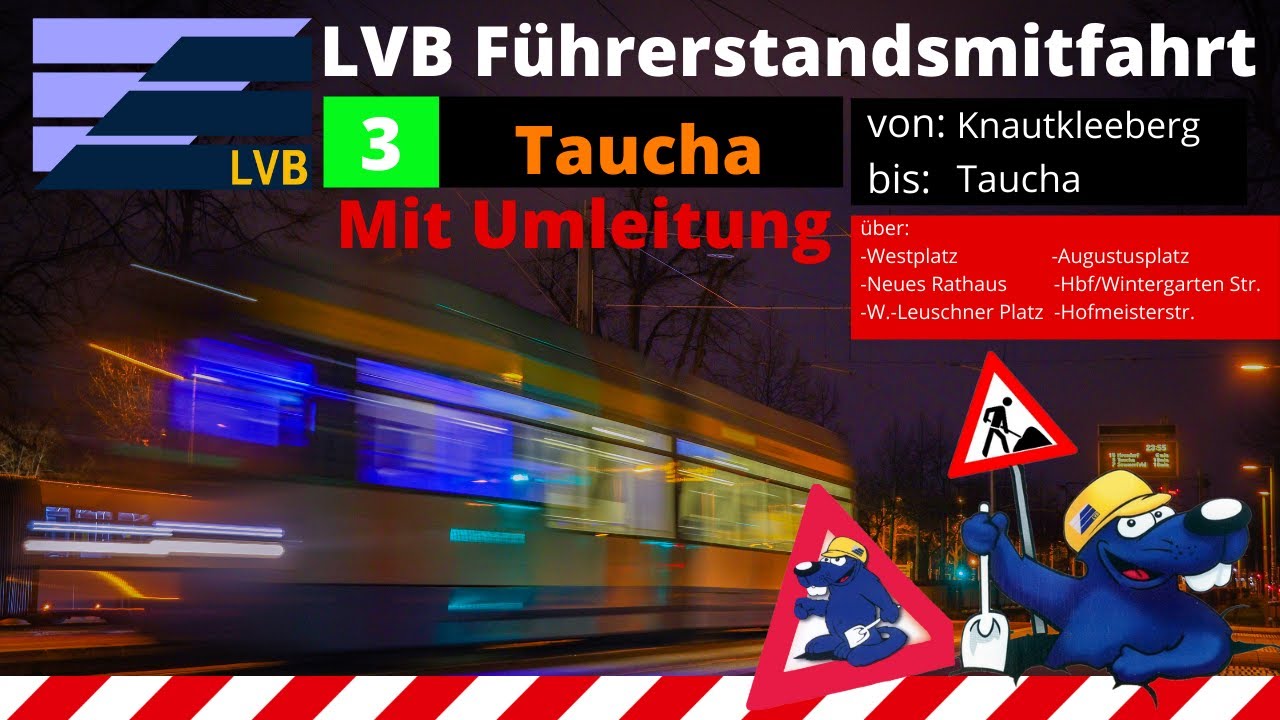 LVB Führerstandsmitfahrt [Linie 3] von Knautkleeberg bis Taucha über Westplatz / LVB  Straßenbahn