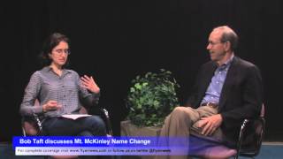 FN Exclusive: Bob Taft discusses McKinley-Denali name change
