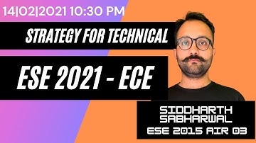 ESE 2021 - full strategy for Technical portion ECE |Siddharth Sabharwal(ESE2015 AIR 03)