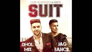 Suit (Dhol Mix) - Jag Bancil