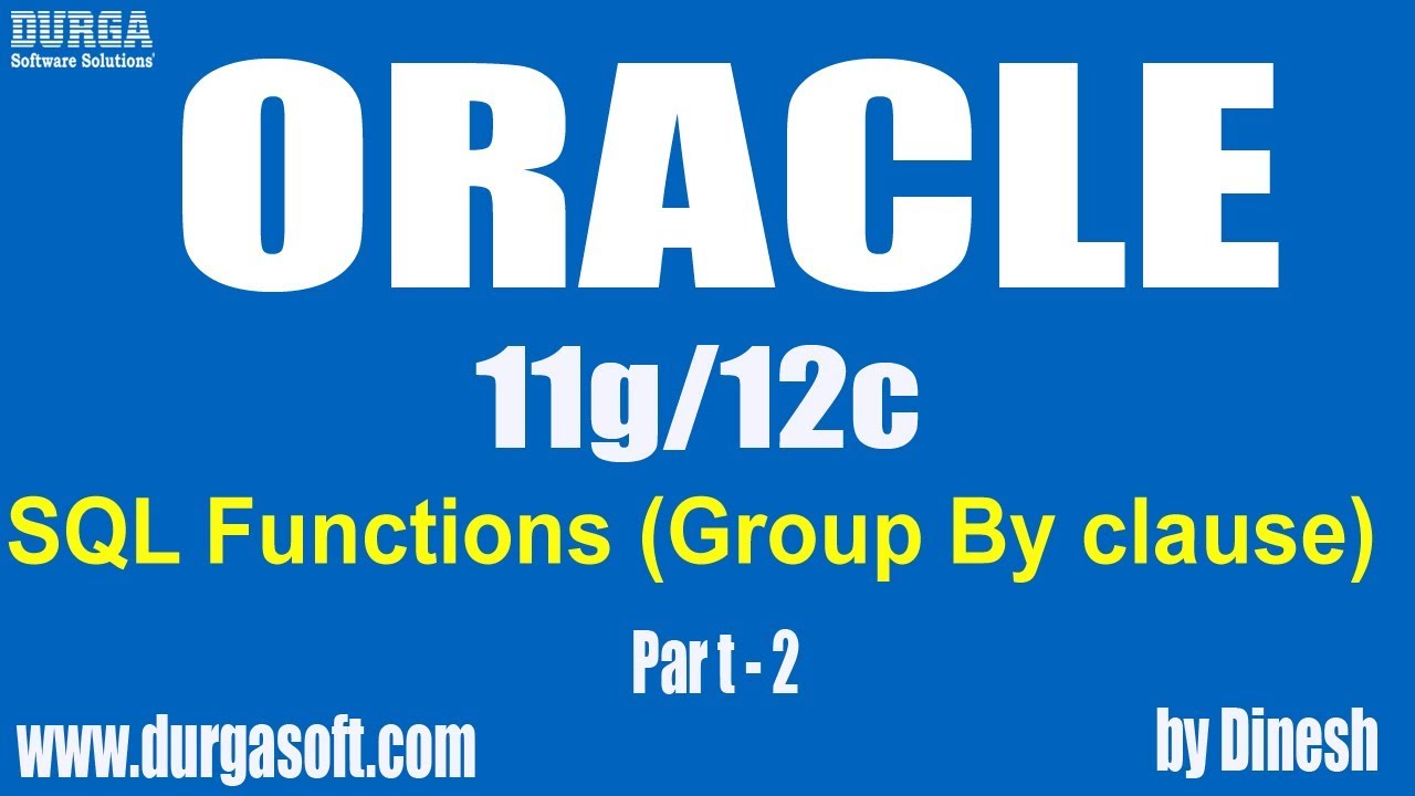 Oracle || SQL Functions(Group  By  clause) Part-2 by dinesh