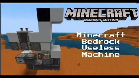 Useless Machine Tutorial! Minecraft Bedrock Edition
