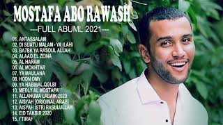 Best songs of Mostafa Abo Rawash Full Album 2021