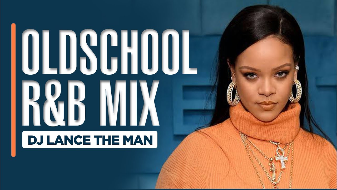 OLDSCHOOL RNB PARTY MIX  - DJ LANCE THE MAN ft Rihanna,Jason Derulo, Brandy, Nelly,Chris Brown,Usher