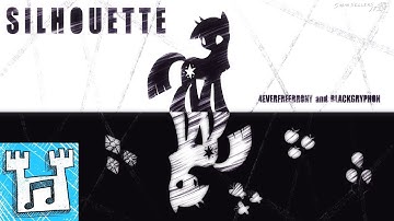 4everfreebrony - Silhouette (feat. Black Gryph0n)