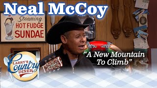 NEAL MCCOY sings A NEW MOUNTAIN TO CLIMB