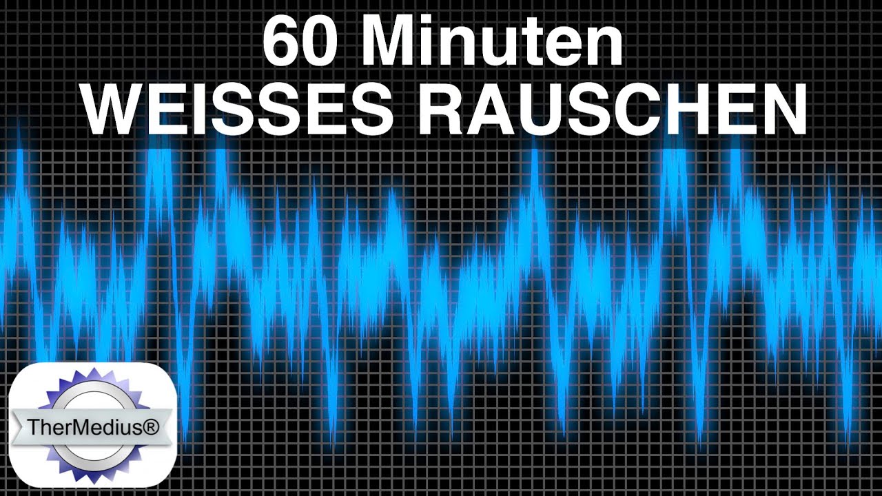 White Noise  Weißes Rauschen Anti Tinitus