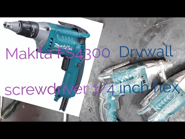 Makita FS4300 Drywall screwdriver 1/4 inch - YouTube