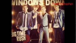 Big Time Rush- Windows Down (New Single!)