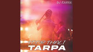 Toor Thali Tarpa