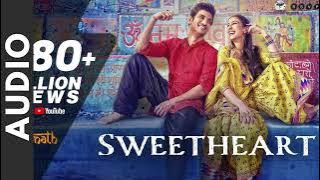 Sweetheart - | Kedarnath | Sushant Singh | Sara Ali Khan | Dev Negi | Amit Trivedi