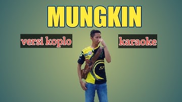 MUNGKIN versi koplo ( karaoke ) | Tr7sno Ronaldo