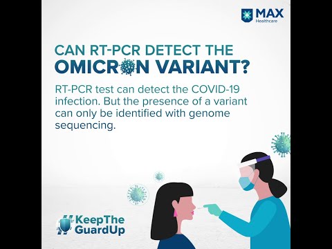 Can RT-PCR test detect the Omicron variant? | Keep the Guard Up